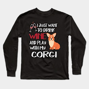 I Want Just Want To Drink Wine (77) Long Sleeve T-Shirt